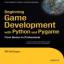 Beginning Game Development with Python and Pygame: From Novice to Professional