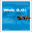 Web 2.0: A Strategy Guide