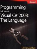 Programming Microsoft® Visual C#® 2008: The Language