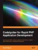 CodeIgniter for Rapid PHP Application Development