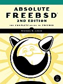 Absolute FreeBSD - The complete guide to FreeBSD 2nd Edition