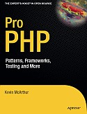 Pro PHP Patterns, Frameworks, Testing and More