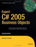 Expert C# 2005 Business Objects, Second Edition