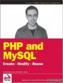 PHP and MySQL: Create - Modify - Reuse